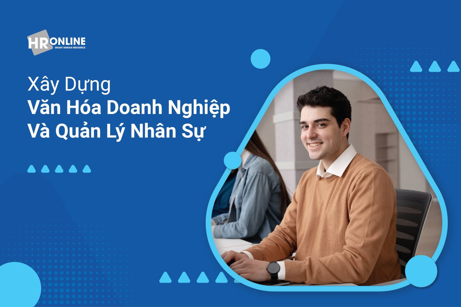 Tạo dựng văn hóa công ty mạnh mẽ